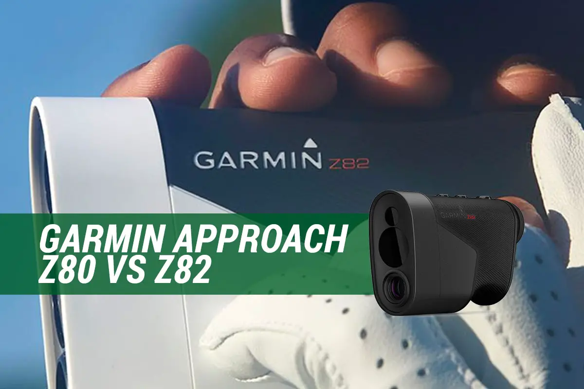 Garmin Approach Z80 vs Z82
