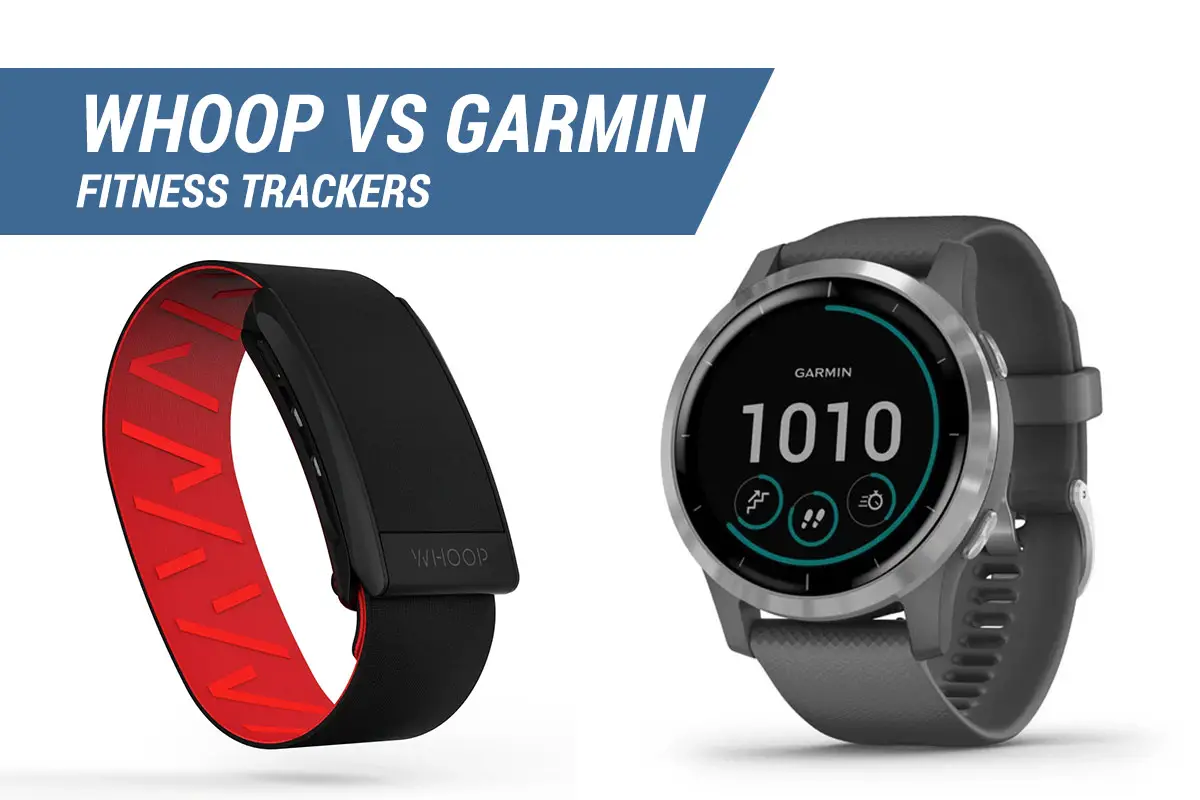 whoop vs garmin fitness trackers and watches